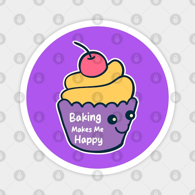Baking Makes Me Happy. Magnet by Emma Creation